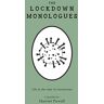 Harriet Powell - THE LOCKDOWN MONOLOGUES: Life in the time of coronavirus