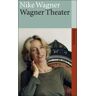 Nike Wagner - GEBRAUCHT Wagner Theater (suhrkamp taschenbuch) - Preis vom h