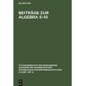 R. Baer - Beiträge zur Algebra 5-10