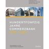 Dieter Ziegler - GEBRAUCHT Hundertfünfzig Jahre Commerzbank 1870-2020: Herausgegeben von der Eugen-Gutmann-Gesellschaft - Preis vom 02.07.2024 04:55:53 h