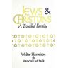 Walter Harrelson - Jews and Christians: A Troubled Family