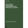 H. Klosterhalfen - Endocrine Management of Prostatic Cancer (New Developments in Biosciences, 4, Band 4)
