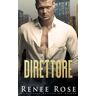 Renee Rose - Il Direttore