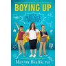 Mayim Bialik - GEBRAUCHT Boying Up: How to Be Brave, Bold and Brilliant - Preis vom h