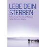 Stanley Keleman - GEBRAUCHT Lebe dein Sterben - Preis vom 01.06.2024 05:04:23 h