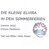 Heike Schaer - DIE KLEINE ELVIRA IN DEN SOMMERFERIEN: Sommer 2020 (Corona Pandemie) (Elviras Erzählungen)