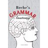 Steven Brehe - Brehe's Grammar Anatomy