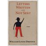 William Louis-Dreyfus - Letters Written and Not Sent