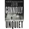 John Connolly - GEBRAUCHT The Unquiet: A Thriller (Charlie Parker Thrillers) - Preis vom 10.05.2024 04:50:37 h