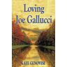 Kate Genovese - Loving Joe Gallucci