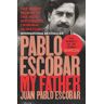 Escobar, Juan Pablo - GEBRAUCHT Pablo Escobar: My Father - Preis vom 13.06.2024 04:55:36 h