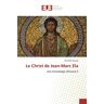 Boniface Kouassi - Le Christ de Jean-Marc Ela: Une Christologie Africaine II