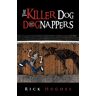 Rick Hughes - The Killer Dog and The Dognappers