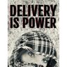 Shazadi Baig - Delivery is Power