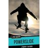 Jeff Ross - Powerslide (Orca Sports)