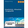 Wolfgang Fröhling - Umweltschutz - Klimaschutz - Energiepolitik