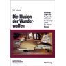 Ralf Schabel - GEBRAUCHT Die Illusion der Wunderwaffen: Die Rolle der Düsenflugzeuge und Flugabwehrraketen in der Rüstungsindustrie des Dritten Reiches - Preis vom 02.07.2024 04:55:53 h