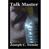 Nemie, Joseph C. - Talk Master