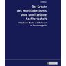 Ulf Marr - Der Schutz des Mobiliarbesitzers ohne unmittelbare Sachherrschaft: Mittelbarer Besitz und Bailment im Rechtsvergleich