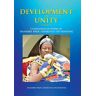 Boateng, Daasebre (Emeritus) Oti - Development in Unity Volume Two: Compendium of Works of Daasebre Prof. (Emeritus) Oti Boateng