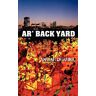 Anwar Dharma - Ar' Back Yard