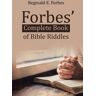 Forbes, Reginald E. - Forbes' Complete Book of Bible Riddles