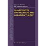 J.A. dos Santos Gromicho - Quasiconvex Optimization and Location Theory (Applied Optimization) (Applied Optimization, 9, Band 9)