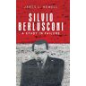 Newell, James L. - Silvio Berlusconi: A study in failure