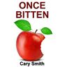 Cary Smith - Once Bitten