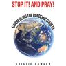 Kristie Dawson - Stop It! and Pray!: Experiencing the Pandemic Covid19