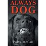 Patty Mcgill - Always Dog