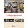 Rene Zey - Cafés in Nordrhein-Westfalen: Von 1700 bis heute