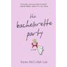 Karen McCullah Lutz - Bachelorette Party