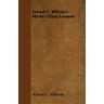 Wilsons, Ernest C. - Ernest C. Wilson's Master Class Lessons