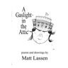 Matt Lassen - A Gaslight in the Attic