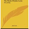 John Locke - The Works Of John Locke V2 (1714)