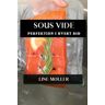 Line Møller - Sous Vide: Perfektion i Hvert Bid