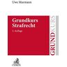 Uwe Murmann - GEBRAUCHT Grundkurs Strafrecht: Allgemeiner Teil, Tötungsdelikte, Körperverletzungsdelikte - Preis vom 13.06.2024 04:55:36 h