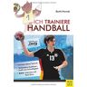 Katrin Barth - GEBRAUCHT Ich trainiere Handball (Ich lerne, ich trainiere...) - Preis vom 30.06.2024 04:46:37 h