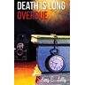 Lilly, Amy E. - Death is Long Overdue (Phee Jefferson, Band 1)