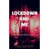 Pallab Roy - Lockdown and Me
