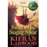 Kieran Larwood - Podkin and the Singing Spear (The World of Podkin One-Ear)