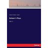 Edward Bulwer-Lytton - Bulwer's Plays: Vol. 1