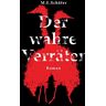 M.E. Schäfer - Der wahre Verräter (Der Verräter in der Mitte)