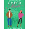 Leah Brunner - Check Mate: A Sweet Enemies to Lovers RomCom (Under Kansas Skies, Band 3)