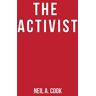 Cook, Neil A - The Activist