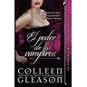 Colleen Gleason - El Poder de Los Vampiros