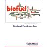 Madiwale, Shrikant Shyamkant - Biodiesel-The Green Fuel