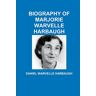 Harbaugh, Daniel Warvelle - BIOGRAPHY OF MARJORIE WARVELLE HARBAUGH