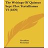 Tertullian - The Writings Of Quintus Sept. Flor. Tertullianus V3 (1870)